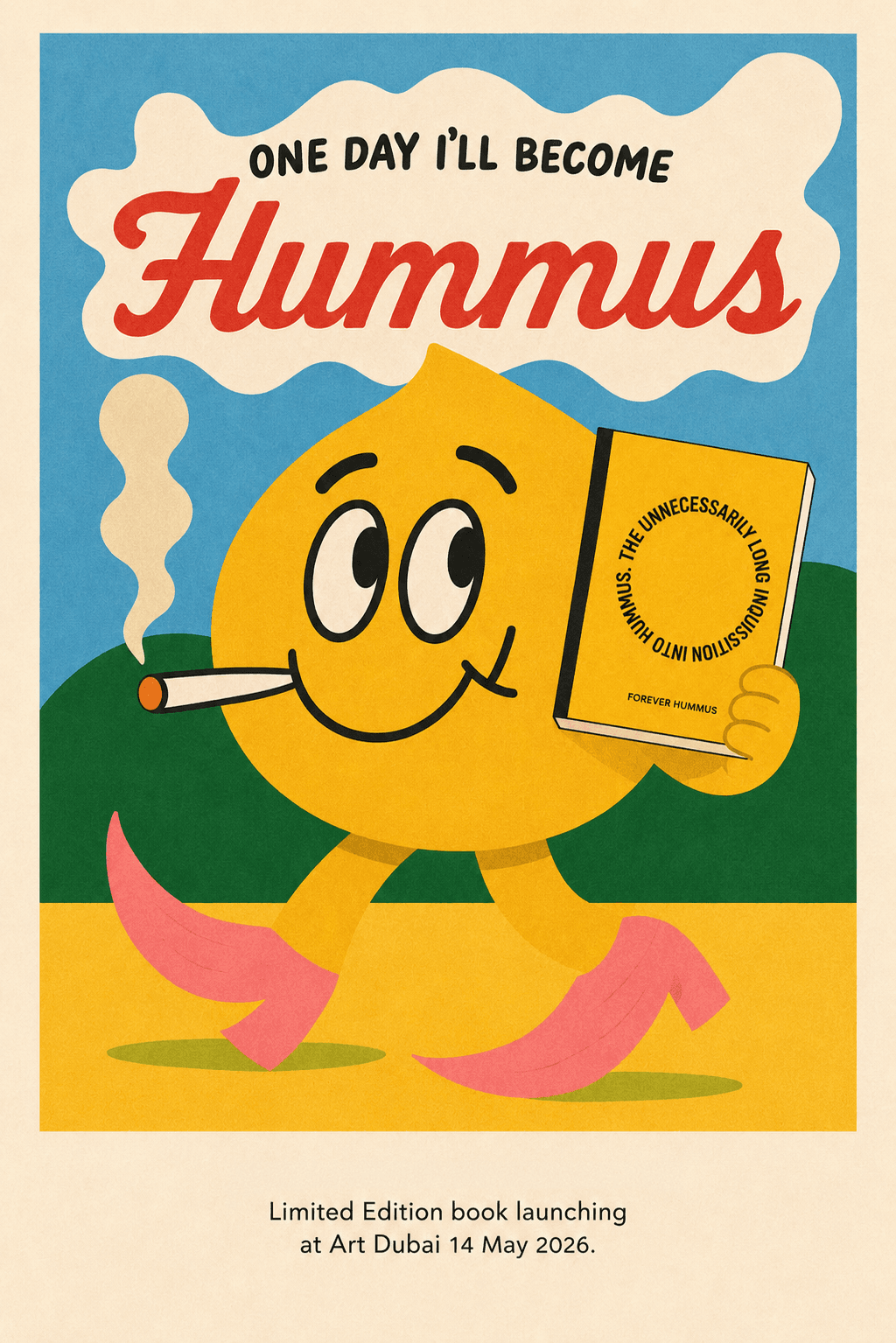 Hummus Made launch poster featuring Chick Pete holding the book, announcing the limited edition book launch at Art Dubai on 14 May 2026